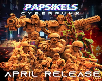 Papsikels Cyberpunk April 2022, 3D Miniatures Stl , Dnd Stl , Tabletop Stl, Rpg Stl,  3D Printer Files, Tabletop Mega Stl, Best Stl Files