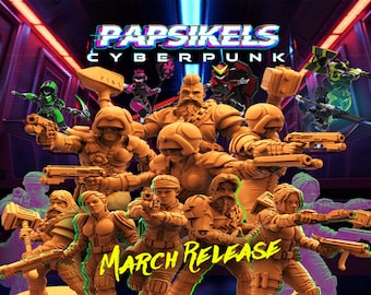 Papsikels Cyberpunk March 2022, 3D Miniatures Stl Files, Dnd Stl Files, Tabletop Stl Files, 3D Printer Files, Tabletop Mega Stl