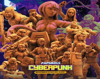 Papsikels Cyberpunk November 2022, 3D Miniatures Stl Files, Dnd Stl Files, Tabletop Stl Files, 3D Printer Files, Tabletop Mega Stl
