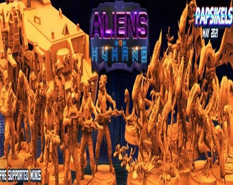 Papsikels Aliens vs Human May 2021, 3D Miniatures Stl , Dnd Stl , Tabletop Stl, Rpg Stl,  3D Printer Files, Tabletop, Best Stl Files
