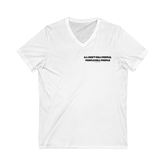 A.I. Unisex V-Neck Tee with Bold Statement Design, Comfortable Daily Wear, Casual Style, Gift for Friends, Relaxed Fit, Everyday Essential
