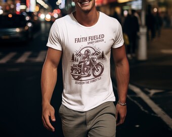 Koszulka z nadrukiem Faith Fueled Spirit Driven Motorcycle Soft style Koszulka z nadrukiem dla chrześcijańskich motocyklistów