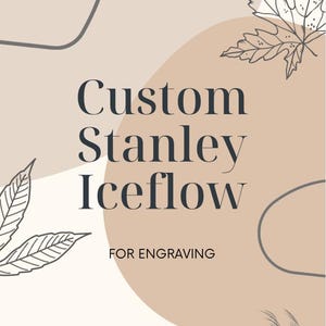 Custom Engraved Stanley Iceflow Water Bottle, Custom Order