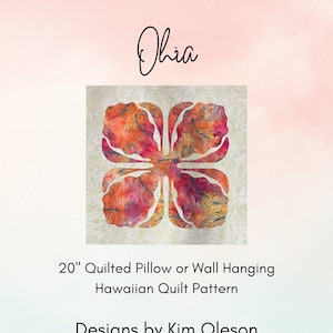 Ohia Hawaiian Applique Quilt Pattern