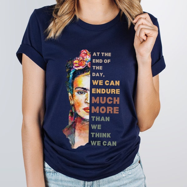 Frida T-shirt, Frida Art Lover Tee, Art Lover Shirt, Vintage Tee, Frida's Quote Shirt, Trendy Tshirt, Graphic Tee, Frida Gift, Gift For her