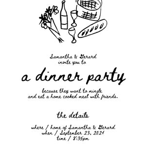 May include: A black and white illustration of a dinner party invitation with a hand-drawn image of a bottle of wine, glasses, bread, and a basket. The text reads "Samantha & Gerard invite you to a dinner party because they want to mingle and eat a home cooked meal with friends. The details where / home of Samantha & Gerard when / September 23, 2024 time / 8:35pm RSVP to Samantha by September 14 @ 123.456.7890:"