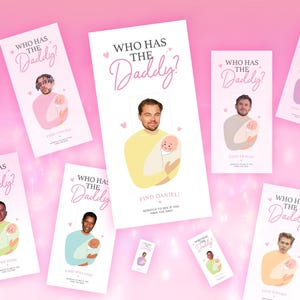 May include: A collection of white cards with the text "WHO HAS THE DADDY?" in pink script, featuring illustrations of celebrities holding babies. The cards are scattered on a pink background. The text "FIND DANIEL!" is also visible.