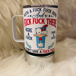 With a f*ck f*ck here, 12 oz Stainless Steel, coffee mug with lid, Personalized