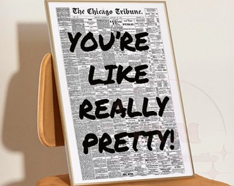 You're Like Really Pretty Retro Newspaper Print, Preppy Bar Cart Wall Art, Typography Posters, Manifestation Wall Art, College Apartment