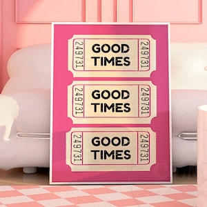 Preppy Retro Tickets Poster, Hot Pink & Yellow Good Times Ticket Wall Art, Trendy Vintage Print, Aesthetic Bar Cart Dorm Room Decor