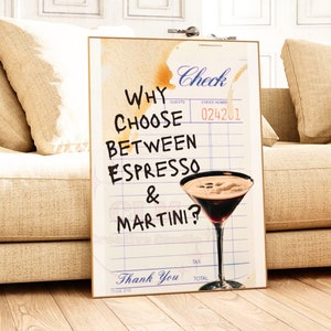 Why Choose Between Espresso And Martini Guest Check Print, Preppy Retro Bar Cart Poster, Trendy Typography Wall Art, College Apartment