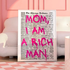 Preppy Retro Newspaper Print, Mom I am A Rich Man Poster, Typography Wall Art, Positive Manifestation Decor, Feminist Art, College Apartment