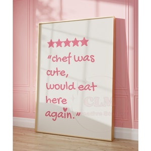Chef Was Cute Would Eat Here Again Print, Preppy Retro Pink Kitchen Poster Printed, Trendy Bar Cart Wall Art, Typography Prints, College