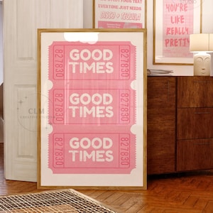 Billet Good Times à imprimé rose pastel, art mural de chariot de bar rétro BCBG, affiches de typographie vintage tendance, esthétique d'appartement universitaire