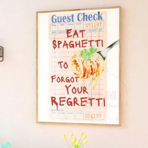 Zjedz Spaghetti, Aby Zapomnieć O Swoim Regretti Gość Sprawdź Wydruk W Stylu Vintage Red, Modny Retro Zabawny Plakat Typograficzny Do Kuchni, Sztuka Ścienna Z Makaronu