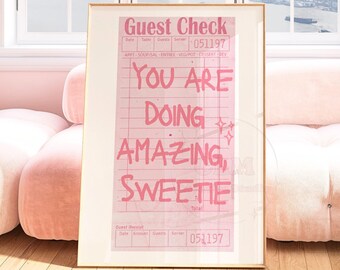 You Are Doing Amazing Sweetie Guest Check in Girly Pink Poster, Preppy Retro Bar Cart Print, Trendy Positive Affirmation Decor, College