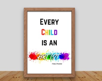 Every Child is an Artist Print, Rainbow Playroom Wall Art, Printable Quote Pablo Picasso, Nursery Decor, Art Room Classroom Sign