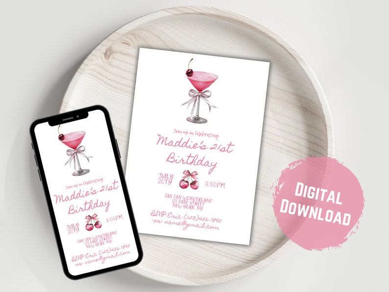 May include: A digital download invitation for a 21st birthday party. The invitation features a pink cocktail with a cherry on top and the text "Maddie's 21st Birthday".