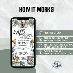 May include: A green and white phone screen mockup with a jungle animal themed birthday invitation. The invitation says "He's a Wild Child" and includes the name "Aiden's" and the text "Join us to celebrate Aiden's 3rd Birthday! Saturday, March 9, 4PM. Aiden's House, 123 Fake Street, New York, NY. RSVP to Mary 123.456.7890". The invitation also includes images of a lion, giraffe, zebra, and elephant.