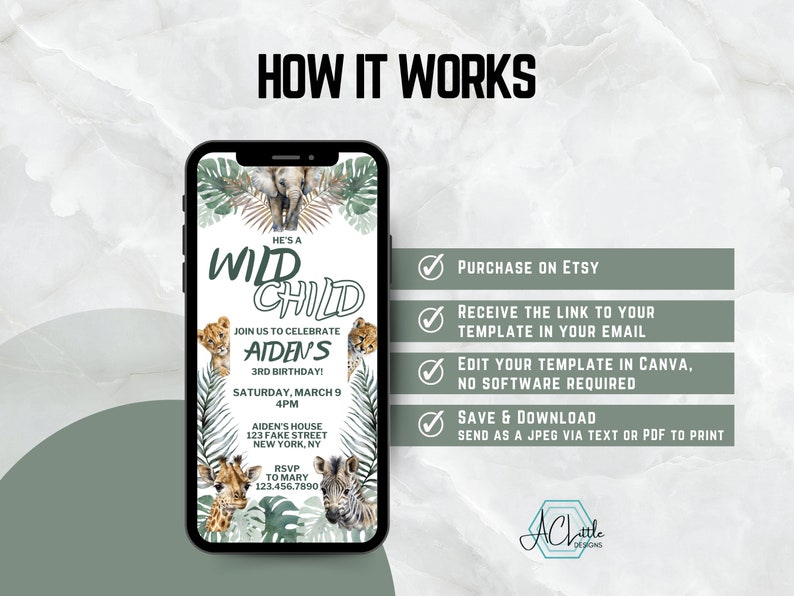 May include: A green and white phone screen mockup with a jungle animal themed birthday invitation. The invitation says "He's a Wild Child" and includes the name "Aiden's" and the text "Join us to celebrate Aiden's 3rd Birthday! Saturday, March 9, 4PM. Aiden's House, 123 Fake Street, New York, NY. RSVP to Mary 123.456.7890". The invitation also includes images of a lion, giraffe, zebra, and elephant.