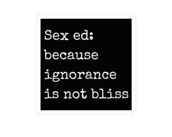 Sex education, Kiss-Cut Vinyl Decals, water bottle decals, feminist, body positive, refrigerator, sexology, empowerment, sexuality,