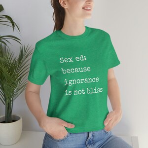 Sex Ed Tee, Sex Educator, Sex Coach, Sexologist, Sex-Positive, Pleasure, Sexual Wellness, Unisex Jersey Short Sleeve Tee image 6