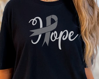 Brain Cancer Hope Shirt, Brain Cancer Awareness, Gray Ribbon T-Shirt, Go Gray In May Shirt, Brain Cancer Support Shirt, Cancer Awareness