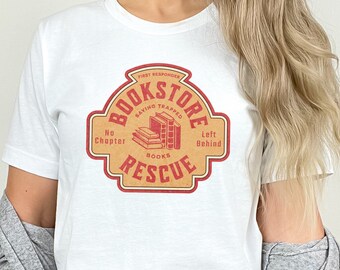 Bookstore Rescue Shirt, Book Lovers TShirt, Gift for Bookworms, Gift for Teachers, Teacher Shirt, Funny Shirt, Gifts for Readers