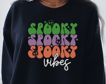 Spooky Vibes Shirt, Stay Spooky Sweatshirt, Halloween Sweatshirt, Halloween Gift Hoodie, Spooky Season Shirt, Ghost Halloween