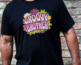 Groovy Brother Shirt, Bro gift, Retro brother Tee, Hippie Flower Tshirt, Hippie T-Shirt, Birthday, Apparel 70s, Man Boho, Pregnancy Reveal