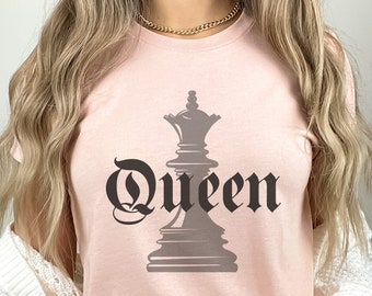 Chess Queen Shirt, Queen Shirt, Chess Shirt, Chess Gifts, Gambit Shirt, Queen  Shirt, Birthday Queen, Women Queen Tee, Queen Graphic Tee