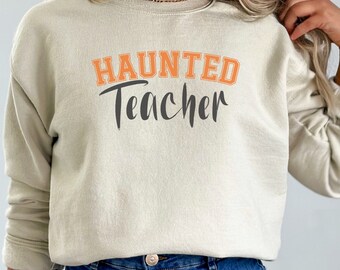 Haunted Teacher, Spooky Teacher Shirt, Teacher Halloween Shirt, Halloween Teacher, Spooky Teacher Ghost Shirt, Teacher Teams Shirt