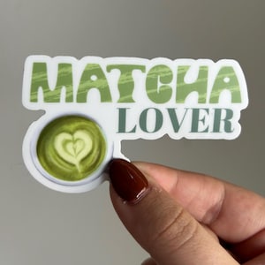 matcha lover sticker, japanese drink, for the girlies, cute sticker, funny sticker, adorable, kawaii sticker, waterproof