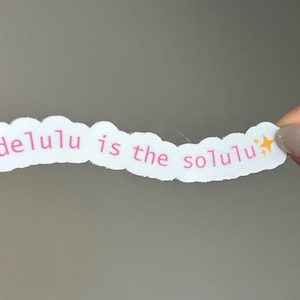 Pegatina "delulu es la solución", linda, divertida, meme, pegatina de salud mental