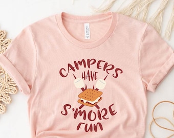 Campers Have S'more Fun Shirt, Camping Shirt, Hiking Shirt, Campers Gift, Cute Camping Shirt, Nature Lover Shirt, Camper Shirt, Camp Squad