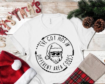 I've Got Ho Hos In Different Area Codes Shirt, Funny Santa Claus Shirt, Santa Christmas, Ho Ho Ho Shirts, X-Mas Claus Tee,Christmas Love Tee