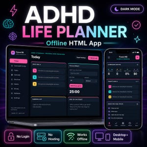 May include: An ADHD Life Planner offline HTML app displayed on a laptop and smartphone screen. The interface features a dark mode theme with neon pink and blue accents, showing task lists, focus sprint timers, and a command center dashboard.