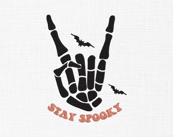 Stay Spooky Embroidery Design Skeleton Hand Embroidery Design Halloween Embroidery Design Machine Embroidery Files 5 Sizes Instant Download