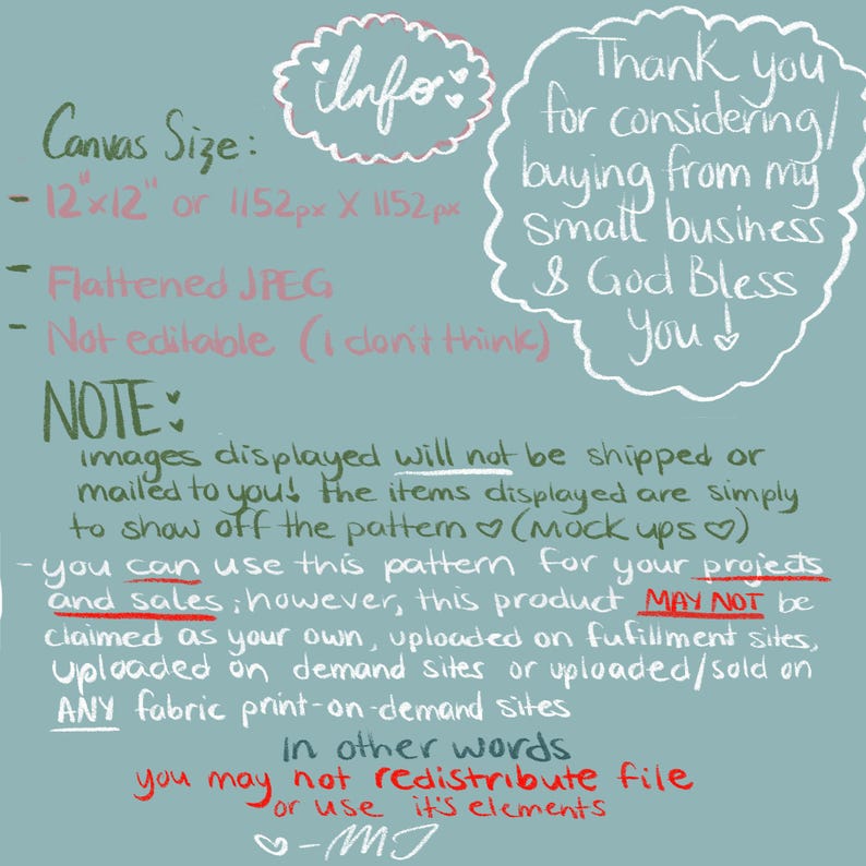 May include: A digital art graphic on a teal background with handwritten text. The text includes information about the canvas size, file type, and usage rights. It also includes a thank you message to the customer.