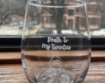 Funny Birthday Wine Glass, 30th birthday wine glass, Death To My Twenties, Death to my twenties wine glass, 30th Birthday Gift,Rip to my 20s