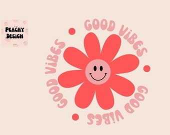 Good Vibes Retro Flower SVG