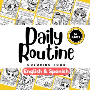 Pode incluir: Um livro para colorir em preto e branco com 50 páginas que apresenta ilustrações da rotina diária de uma criança. O título é "Daily Routine Coloring Book: English & Spanish".
