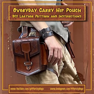 May include: A brown leather hip pouch with a geometric pattern, worn on the hip. The text "Everyday Carry Hip Pouch DIY Leather Pattern and Instructions" is displayed. The pouch has a flap closure and a smaller pocket.