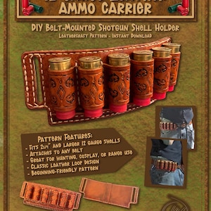 May include: A brown leather 12-gauge ammo carrier with a belt loop design. The carrier holds six shotgun shells with red bases. The text on the image reads "12 Gauge Leather Ammo Carrier" and "DIY Belt-Mounted Shotgun Shell Holder".