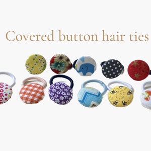 Covered Button Hair Ties image 1