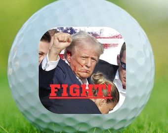 Fight Donald Trump Golf Ball, Donald Trump Fist Pump, Trump Fight!, Trump Train 2024, Gift for Trump Supporter, Gift for Golfer, Trump Rally