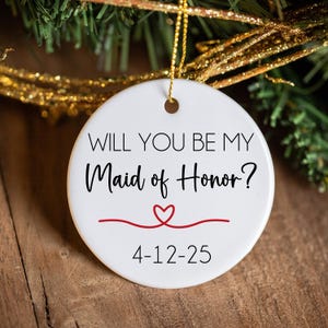 Will you be my Bridesmaid ornament, Bridesmaid Proposal, Bridesmaid Gift, Will You be my Maid of Honor, Bridesmaid Proposal Gift