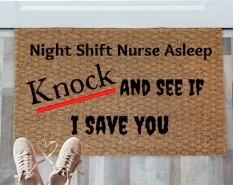 Doormat for nurse, Night Shift nurse asleep doormat, Gift for nurse, Doormat for night shift nurse, Funny nurse doormat