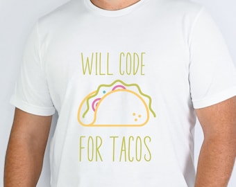 codificaré para tacos, camiseta de desarrollador de software, regalo de programador, camiseta de desarrollador, camiseta de ingeniero, camiseta de computadora, camiseta de programador, regalo de codificador