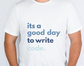 coding tshirt, coder gift, programming t-shirt, student, software engineer, computer science, good day to code, programming gift